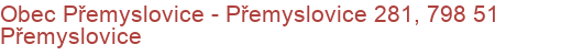 Obec Přemyslovice - Přemyslovice 281, 798 51 Přemyslovice