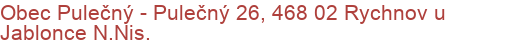 Obec Pulečný - Pulečný 26, 468 02 Rychnov u Jablonce N.Nis.