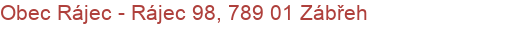 Obec Rájec - Rájec 98, 789 01 Zábřeh