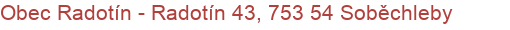 Obec Radotín - Radotín 43, 753 54 Soběchleby