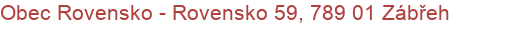 Obec Rovensko - Rovensko 59, 789 01 Zábřeh