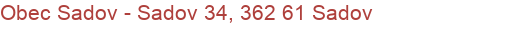 Obec Sadov - Sadov 34, 362 61 Sadov