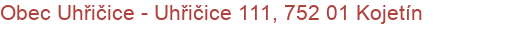 Obec Uhřičice - Uhřičice 111, 752 01 Kojetín