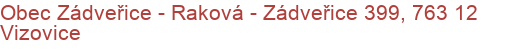 Obec Zádveřice - Raková - Zádveřice 399, 763 12 Vizovice