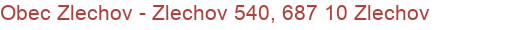 Obec Zlechov - Zlechov 540, 687 10 Zlechov