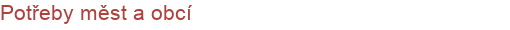 Potřeby měst a obcí