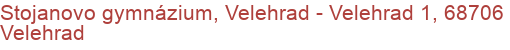 Stojanovo gymnázium, Velehrad - Velehrad 1, 68706 Velehrad
